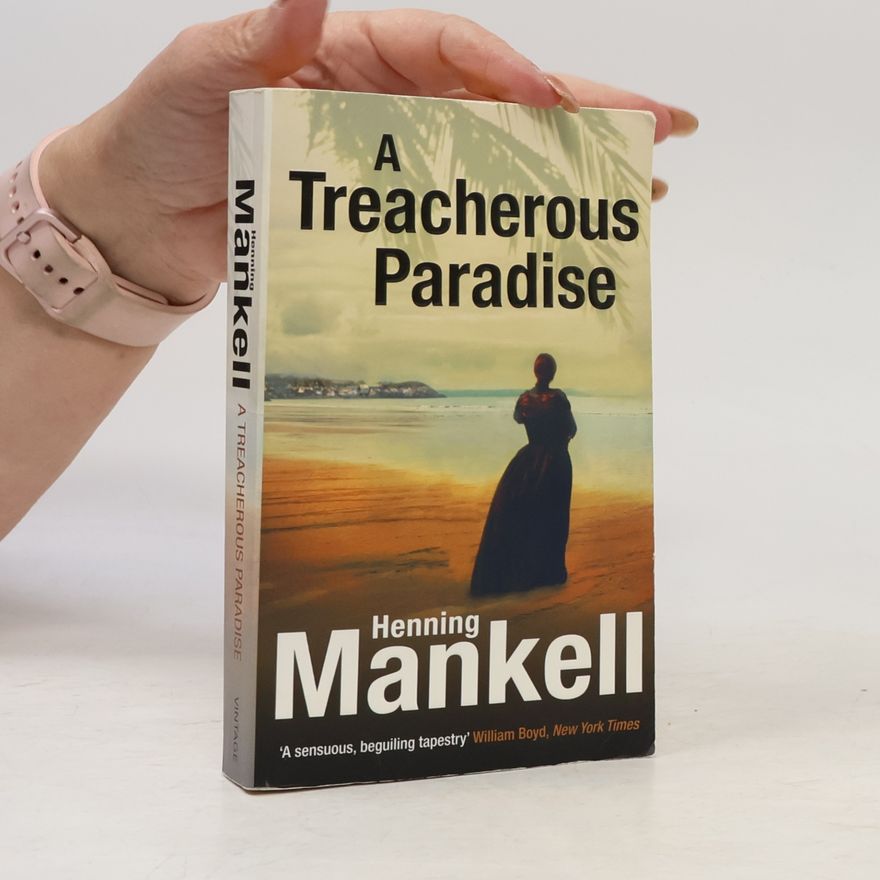 Henning Mankell A Treacherous Paradise