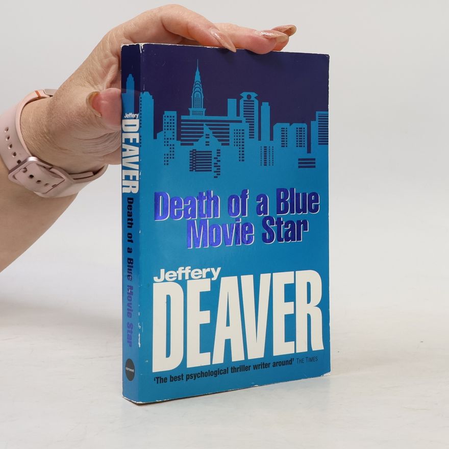 Jeffery Deaver Death of a Blue Movie Star
