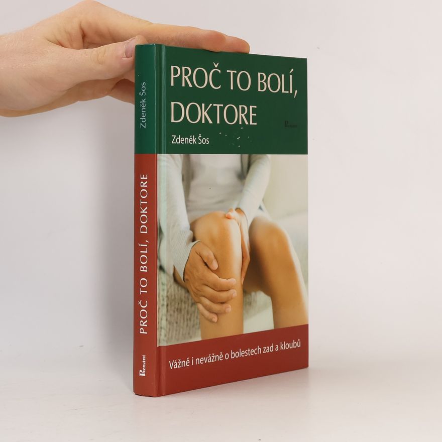 Zdeněk Šos Proč to bolí, doktore