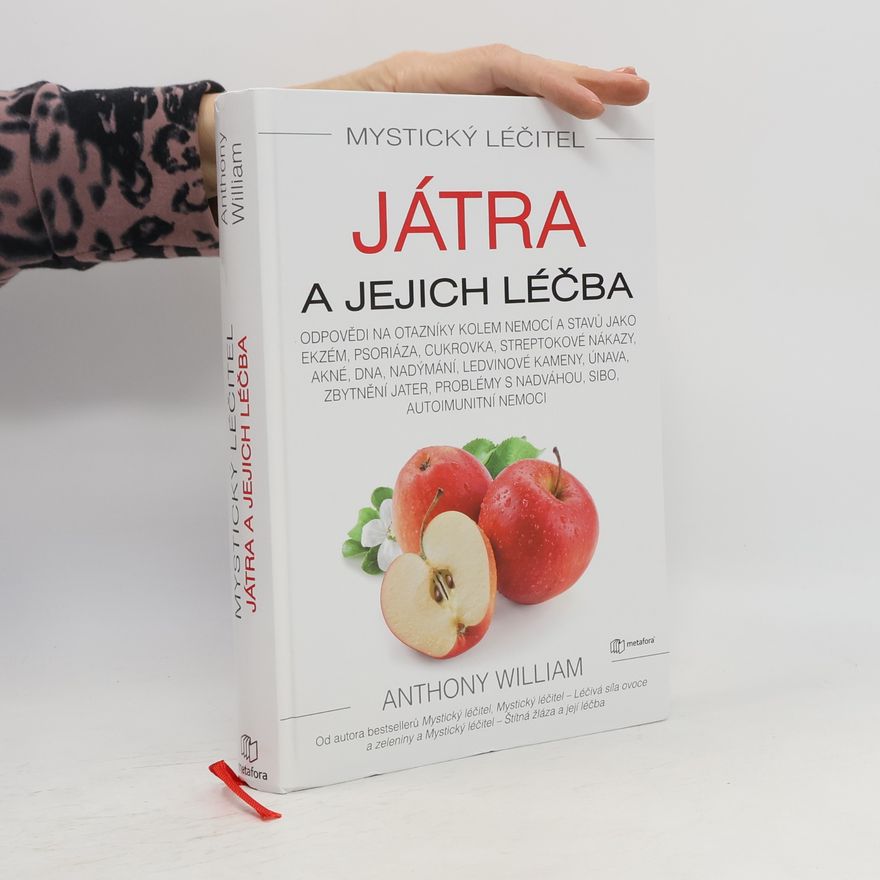 Anthony William Játra a jejich léčba