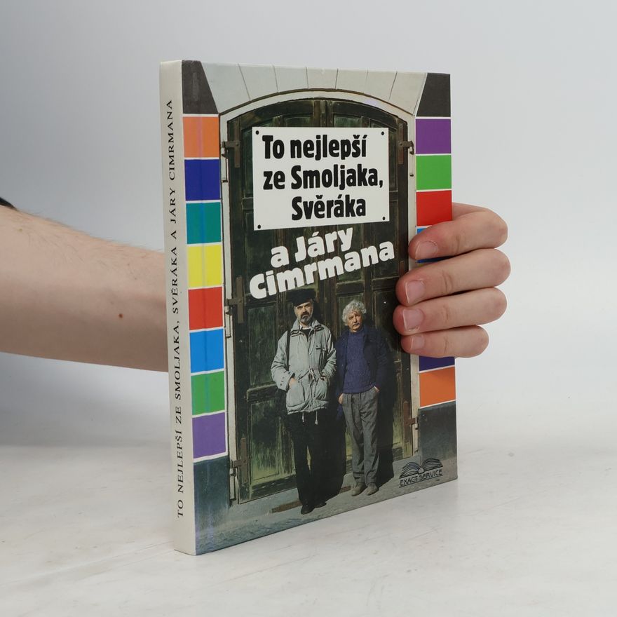Ladislav Smoljak To nejlepší ze Smoljaka, Svěráka a Járy Cimrmana