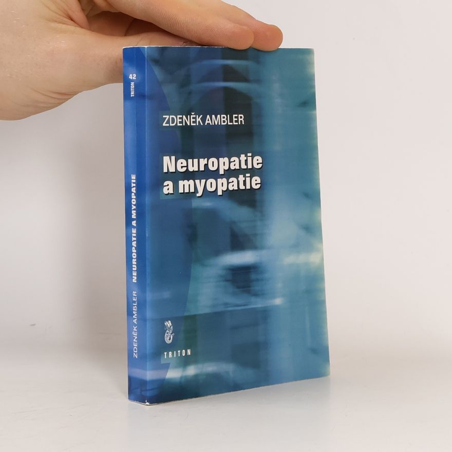 Zdeněk Ambler Neuropatie a myopatie