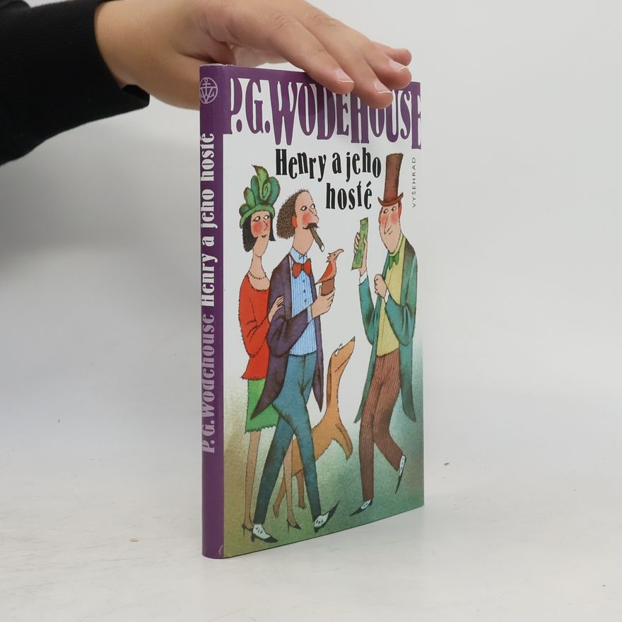 Pelham Wodehouse Henry a jeho hosté