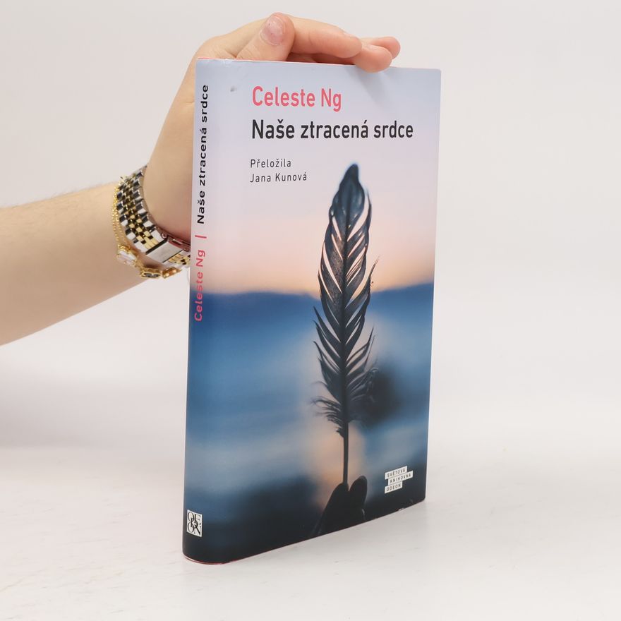 Celeste Ng Naše ztracená srdce