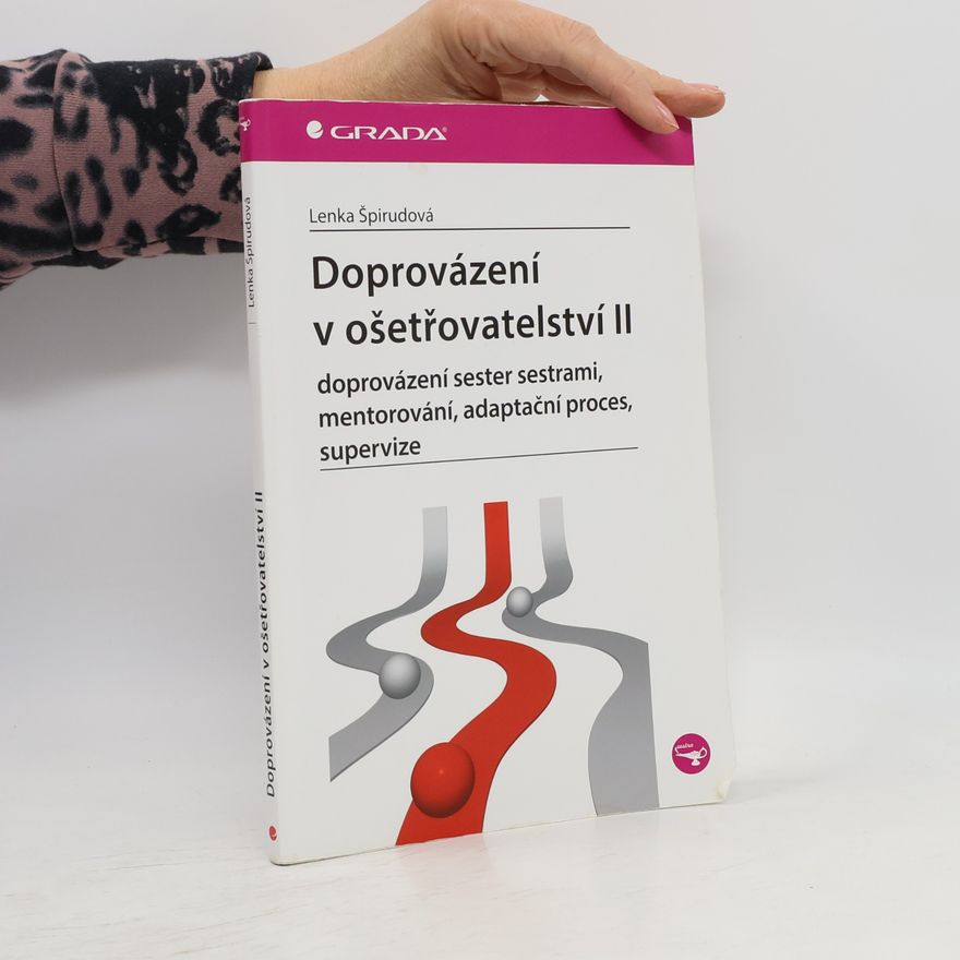 Lenka Špirudová Doprovázení v ošetřovatelství II
