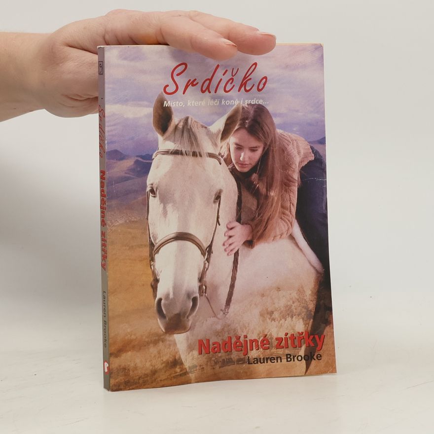 Lauren Brooke Srdíčko. Kniha 9. Nadějné zítřky