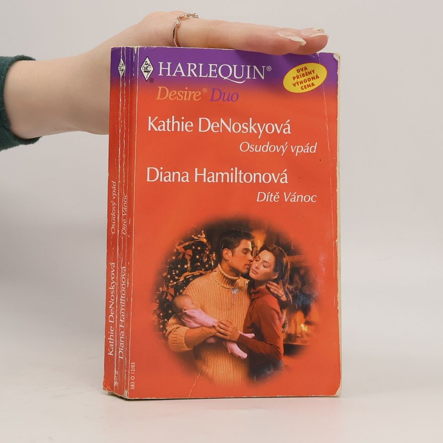 Diana Hamilton Osudový vpád / Dítě Vánoc