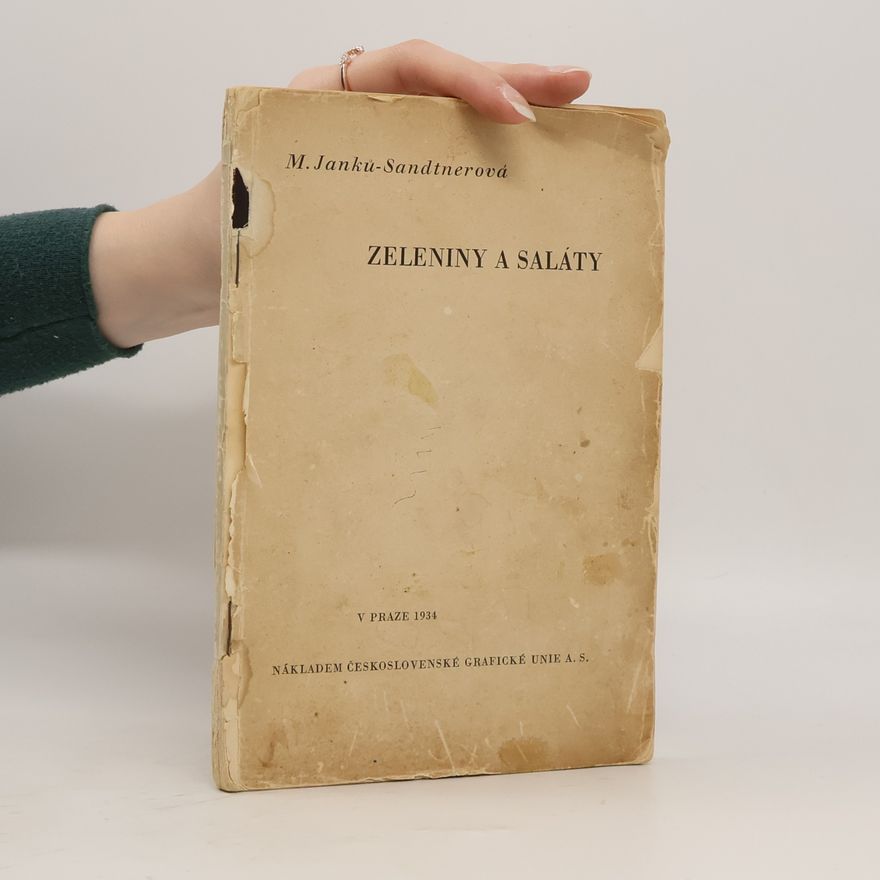 Marie Janků-Sandtnerová Zeleniny a saláty