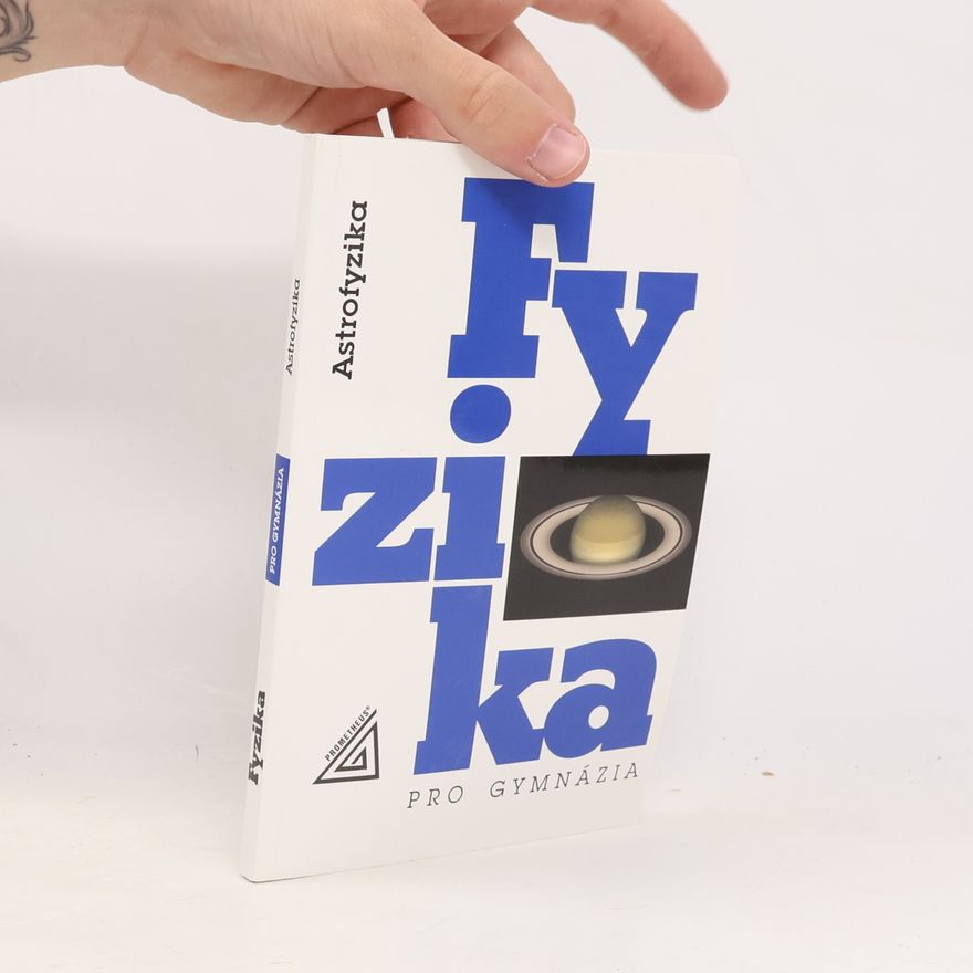 Martin Macháček Fyzika pro gymnázia. Astrofyzika