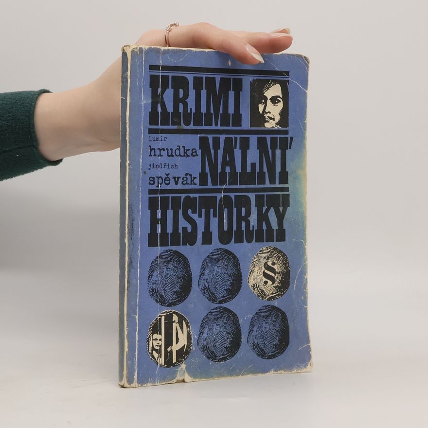 Jindřich Spěvák Kriminální historky