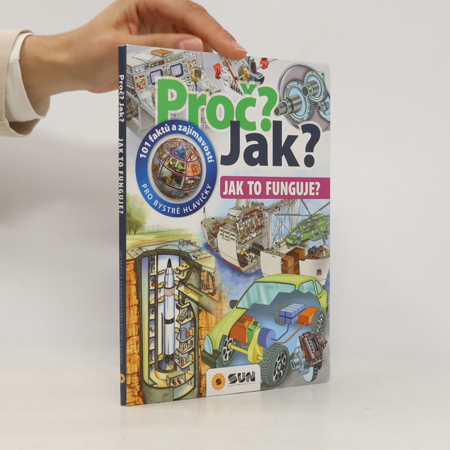 Kolektív autorov Proč? Jak? - Jak to funguje?