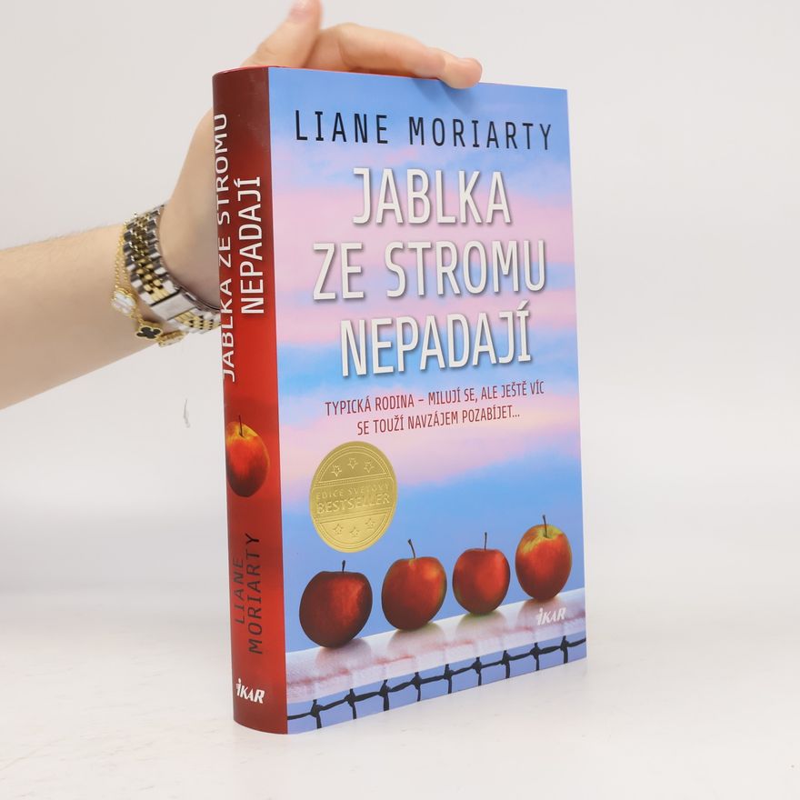 Liane Moriarty Jablka ze stromu nepadají