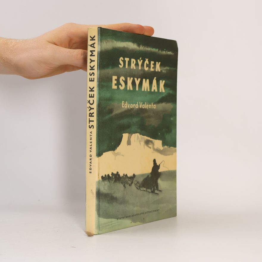 Edvard Valenta Strýček Eskymák