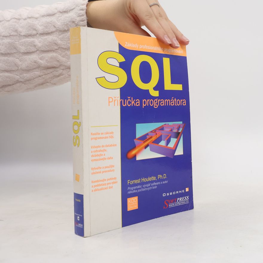Forrest Houlette SQL. Příručka programátora