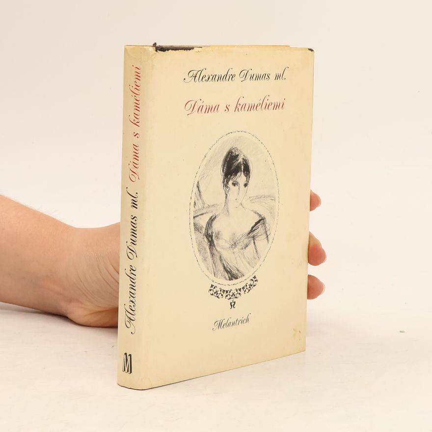Alexandre Dumas der Jüngere Dáma s kaméliemi