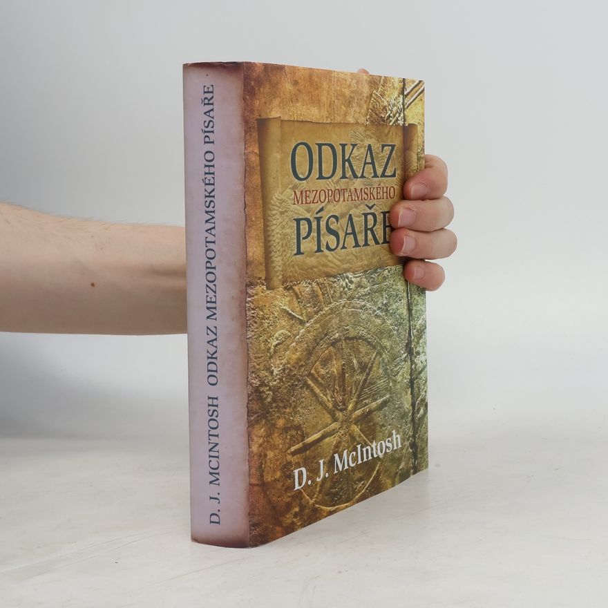 D. J. McIntosh Odkaz mezopotamského písaře