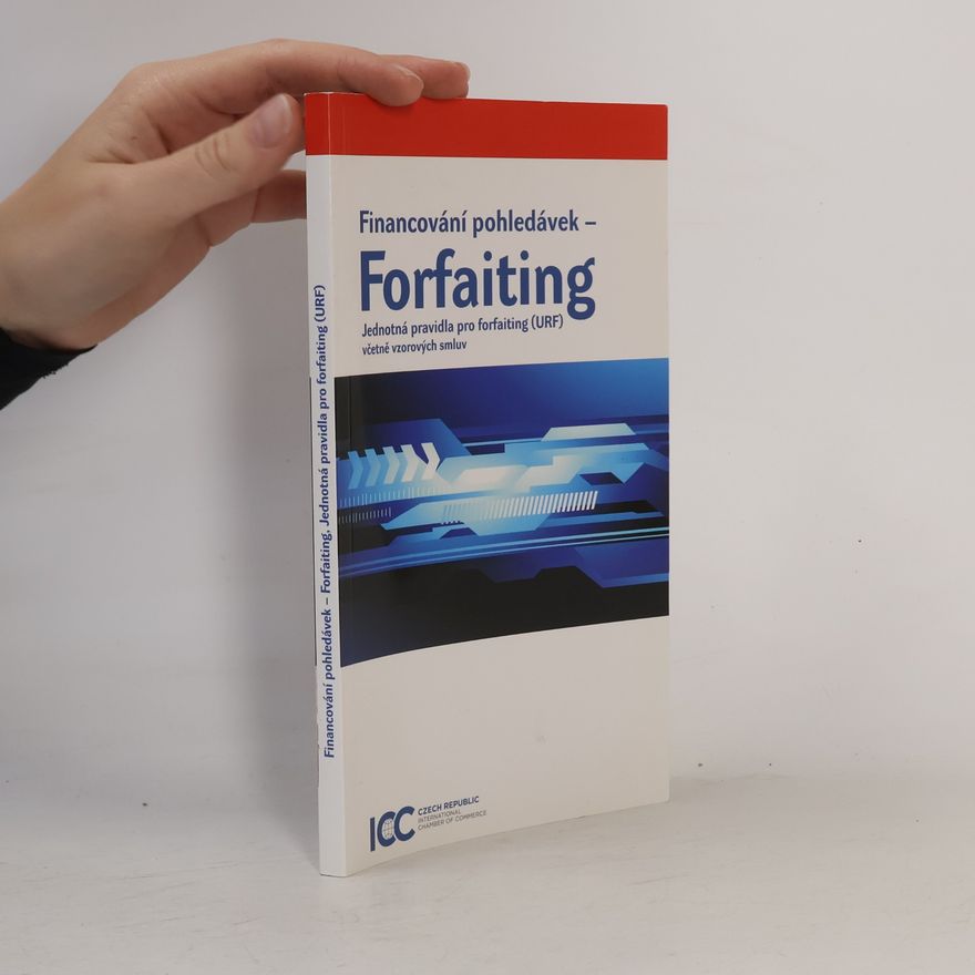 Icc Banking C. & Ifa ICC Uniform Rules for Forfaiting (URF 800)