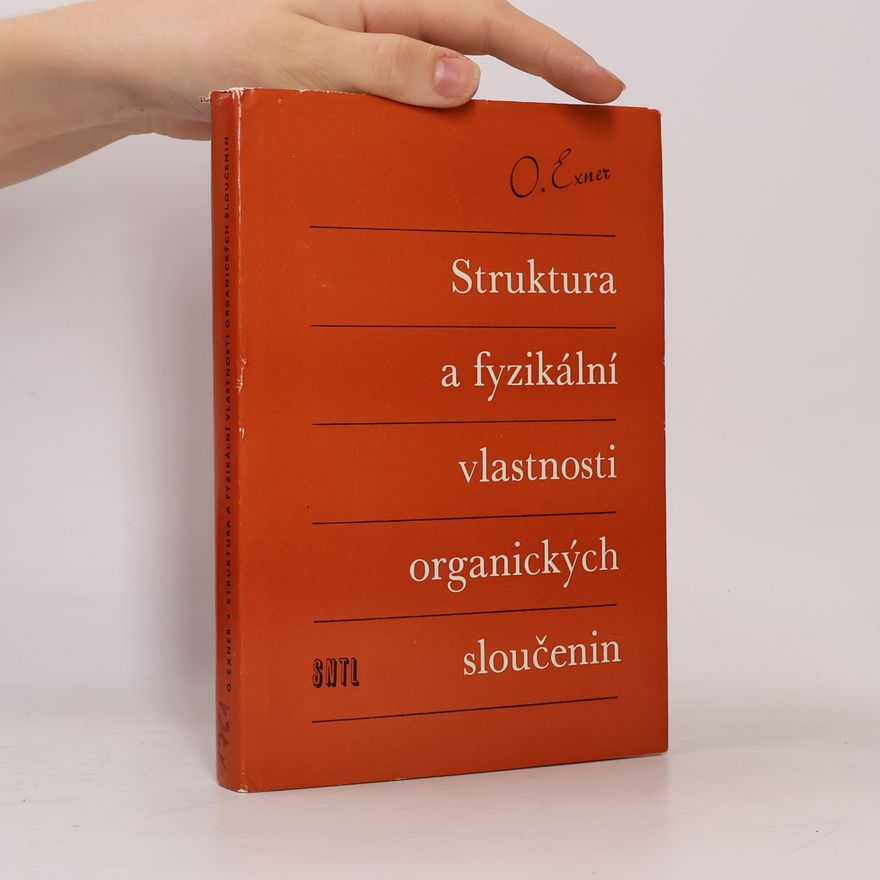 Otto Exner Struktura a fyzikální vlastnosti sloučenin