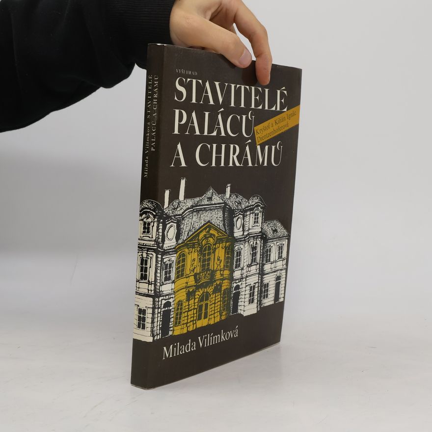 Vilímková Milada Stavitelé paláců a chrámů