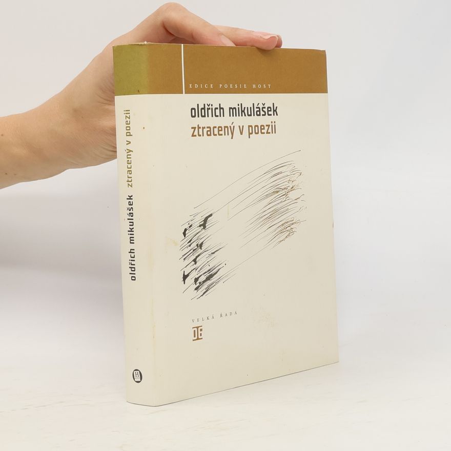 Dalibor Chatrný Ztracený v poezii : [výbor z básnického díla]
