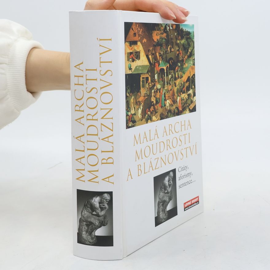 Frank-Martin Goos Malá archa moudrosti a bláznovství