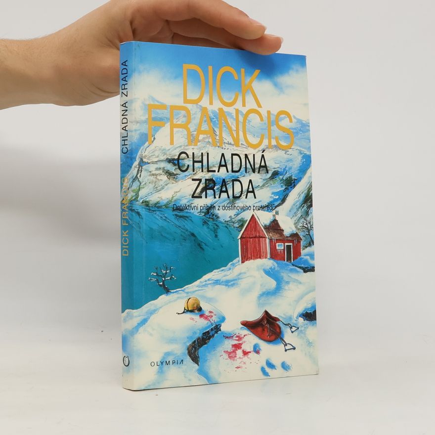 Dick Francis Chladná zrada