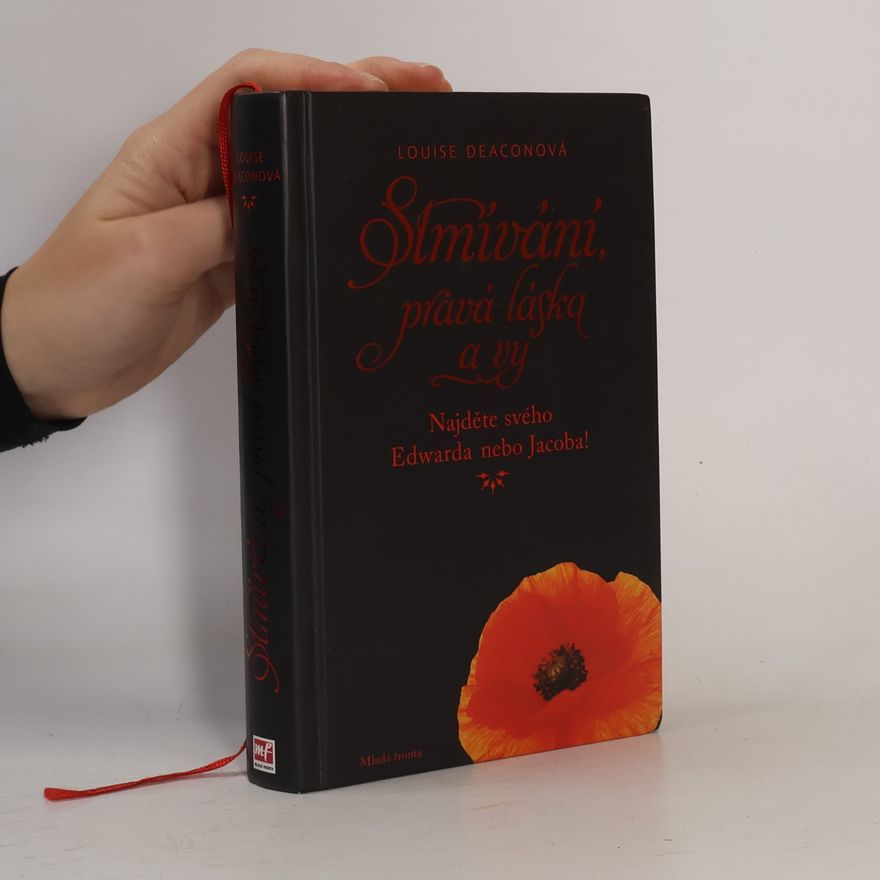 Louise Deacon Stmívání, pravá láska a vy