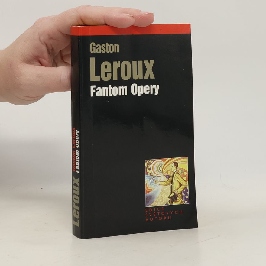 Gaston Leroux Fantom Opery