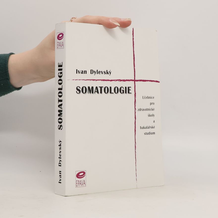 Ivan Dylevský Somatologie
