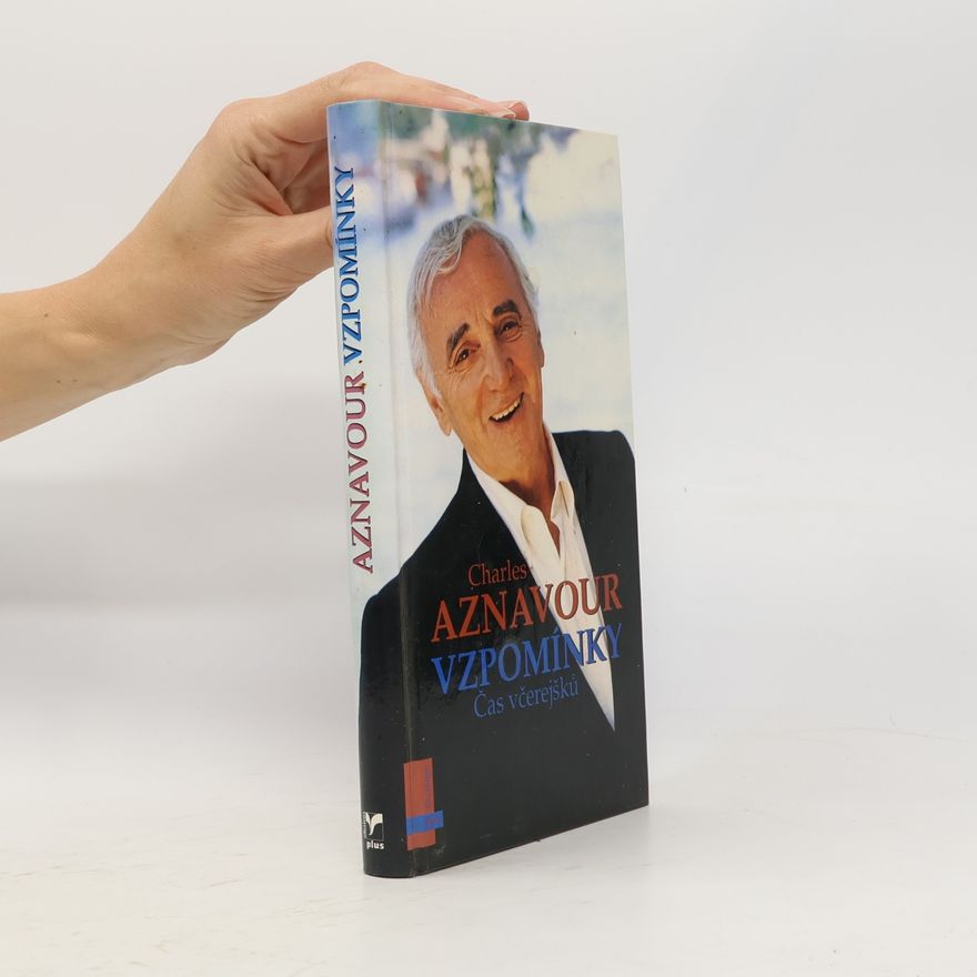 Charles Aznavour Vzpomínky. Čas včerejšků