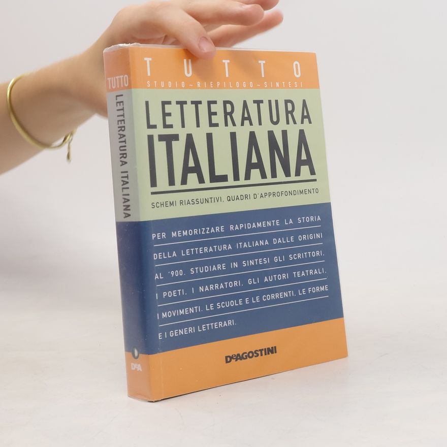 Anna Cazzini Tartaglino Tutto letteratura italiana: Schemi riassuntivi, quadri d'approfonimento