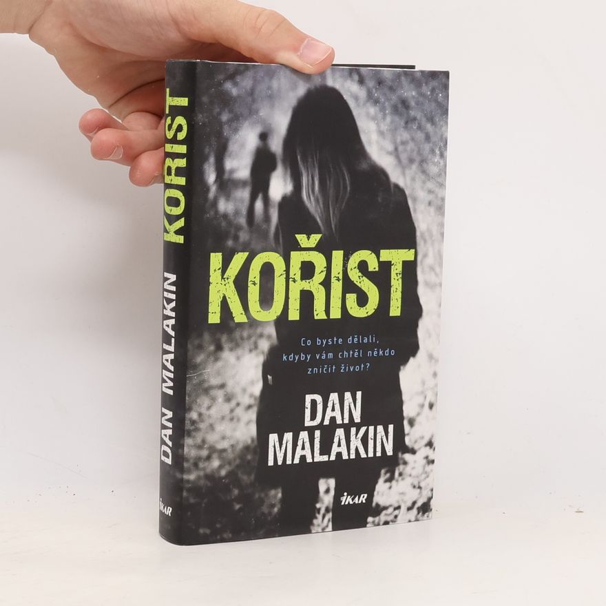 Dan Malakin Kořist