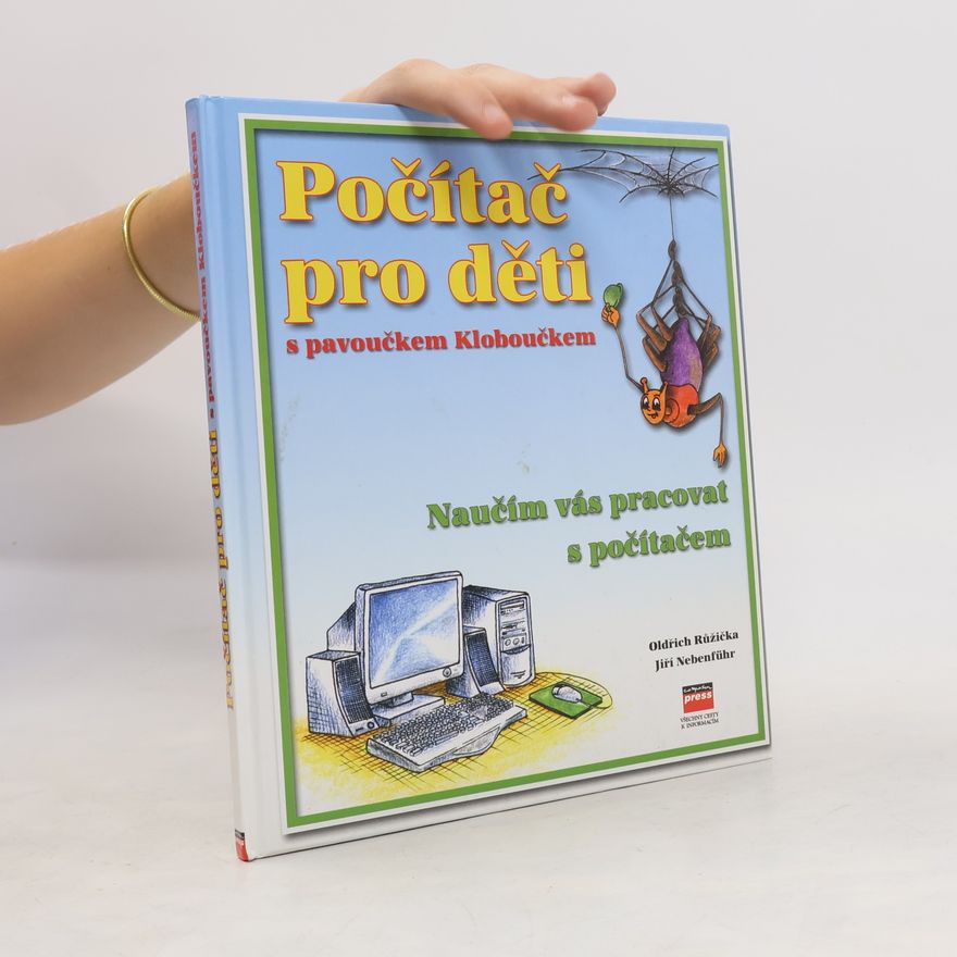 Jiří Nebenführ Počítač pro děti s pavoučkem Kloboučkem
