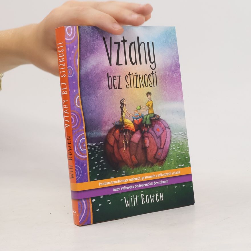 Will Bowen Vztahy bez stížností