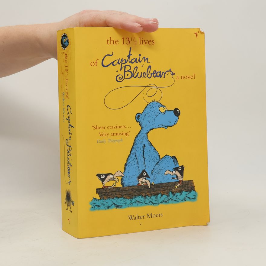 Walter Moers The 13 1/2 Lives of Captain Bluebear