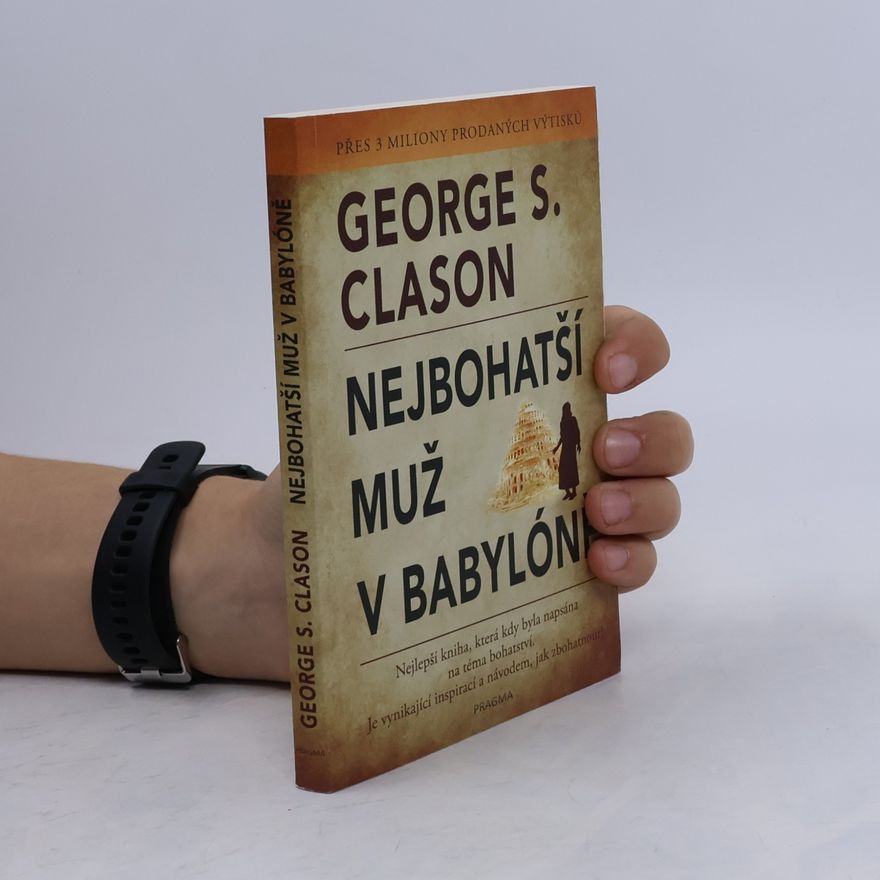 George Samuel Clason Nejbohatší muž v Babylóně