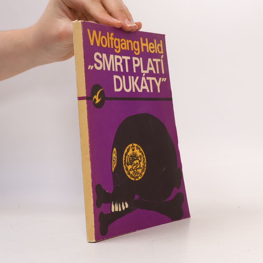 Wolfgang Held Smrt platí dukáty