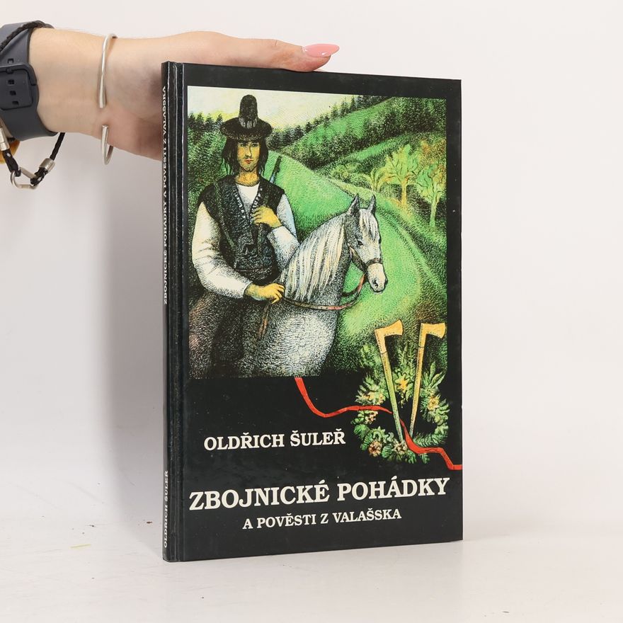 Magda Veselá Procházková Zbojnické pohádky a pověsti z Valašska