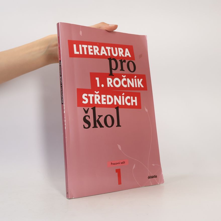 Kolektiv autorů Literatura pro 1. ročník středních škol. Pracovní sešit
