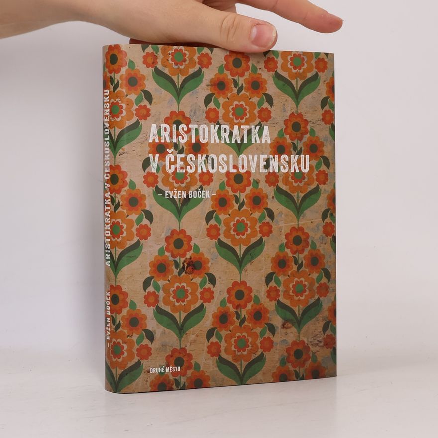 Evžen Boček Aristokratka v Československu