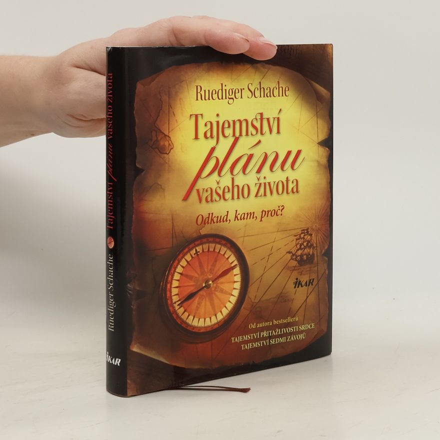 Ruediger Schache Tajemství plánu vašeho života