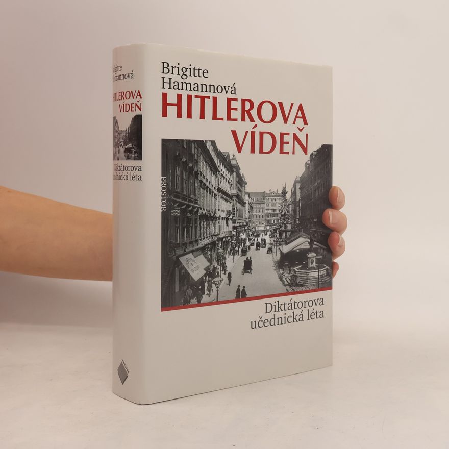 Brigitte Hamannová Hitlerova Vídeň