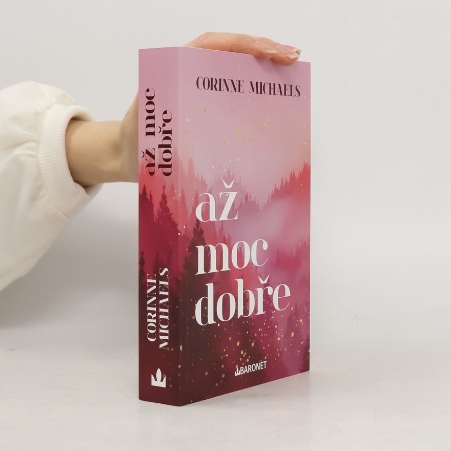 Corinne Michaels Až moc dobře
