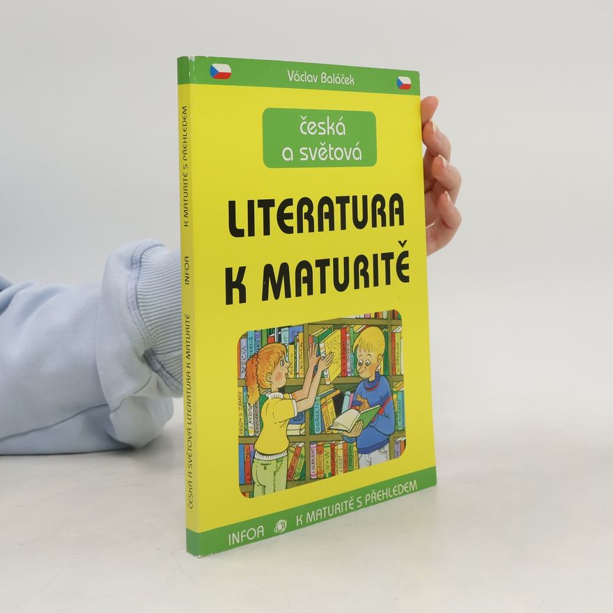 Václav Baláček Česká a světová literatura k maturitě