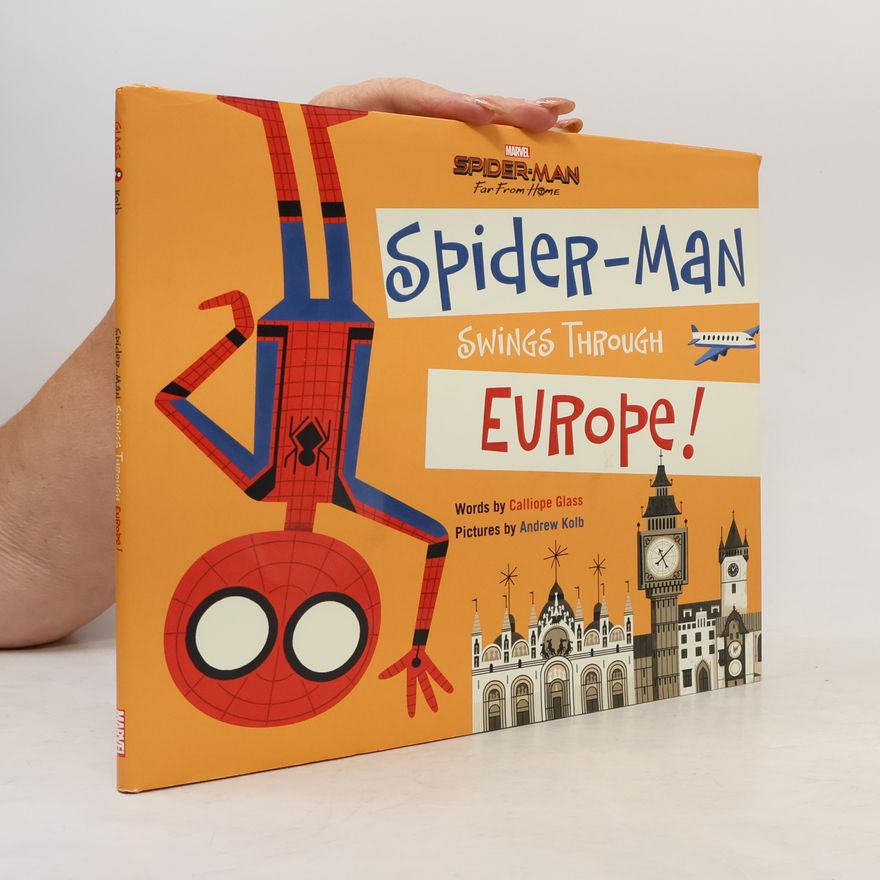 Andrew Kolb Spider-Man: Far From Home: Spider-Man Swings Through Europe