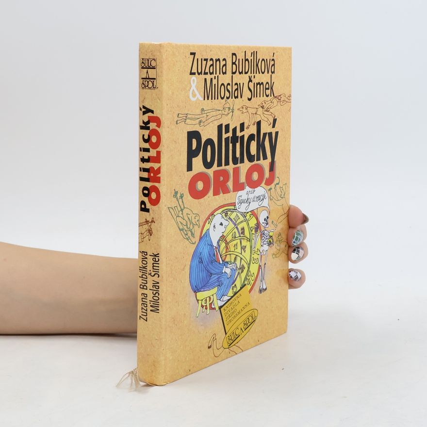 Zuzana Bubílková Politický orloj, aneb, Figurky se vracejí