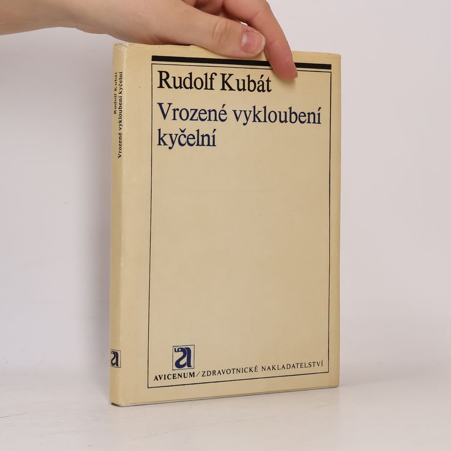 Rudolf Kubát Vrozené vykloubení kyčelní