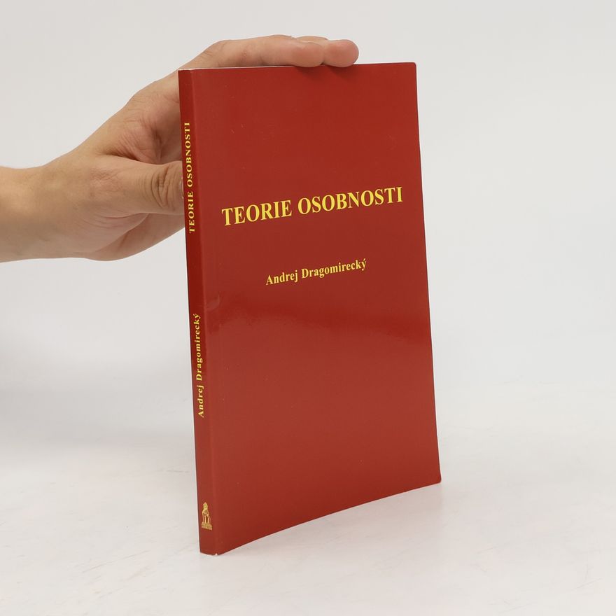 Andrej Dragomirecký Teorie osobnosti