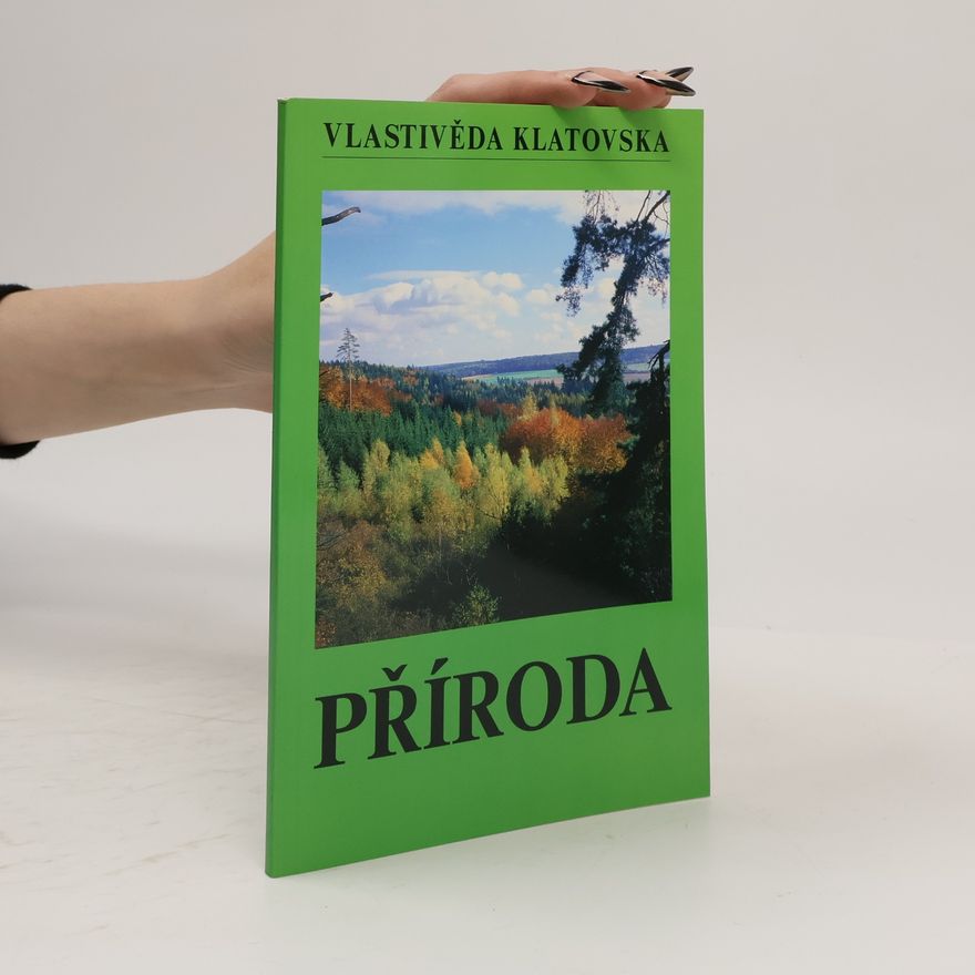 Kolektiv autorů Vlastivěda Klatovska. Příroda