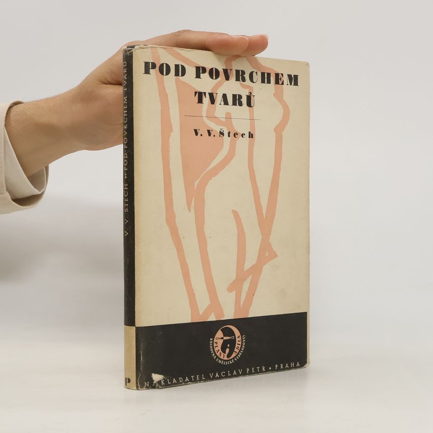 Václav Vilém Štech Pod povrchem tvaru